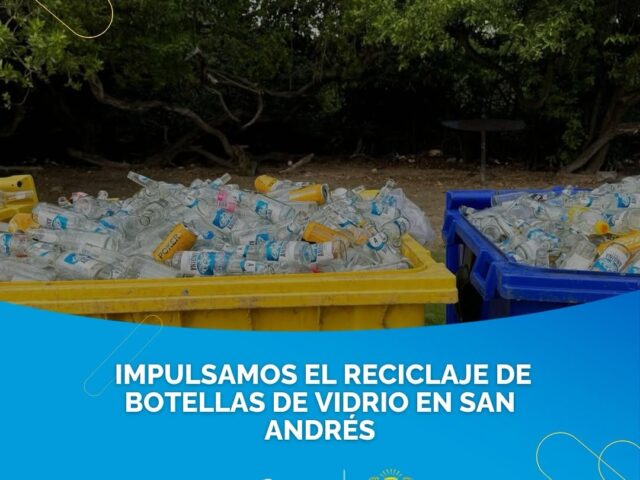 POSTOBÓN Y CENTRAL CERVECERA DE COLOMBIA IMPULSAN EL RECICLAJE DE BOTELLAS DE VIDRIO EN SAN ANDRÉS